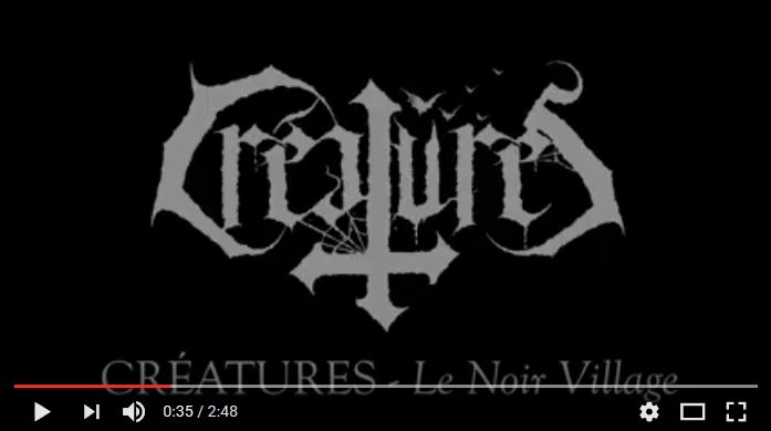 CRÉATURES – Le Noir Village album trailer