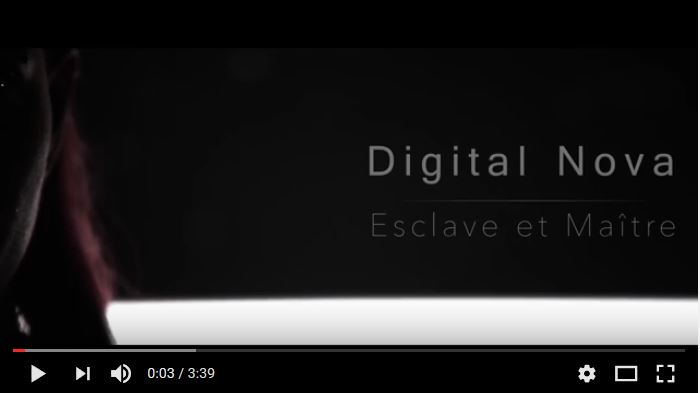 DIGITAL NOVA – Esclave et Maître