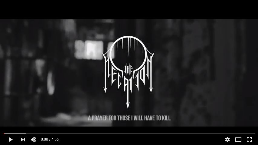 THE NEGATION - A Prayer for those I will Have to Kill" (FULL VERSION)