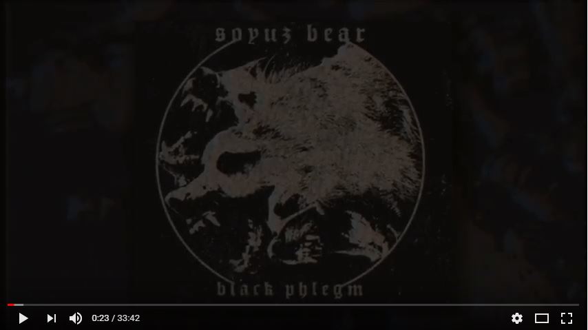 SOYUZ BEAR - Black Phlegm (Full Album)